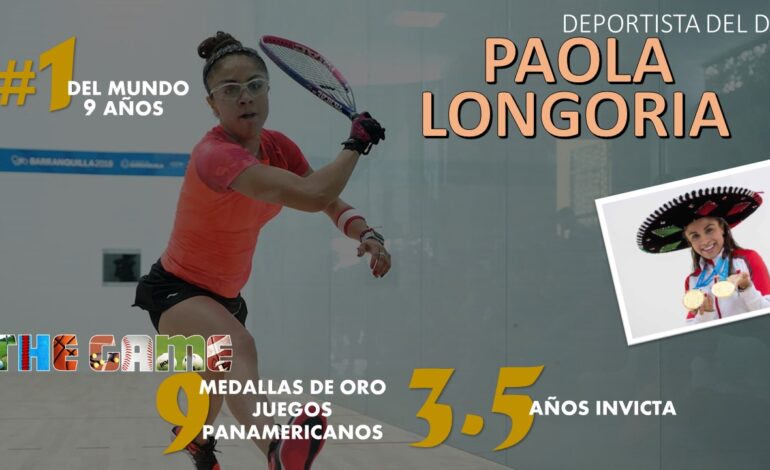Paola Longoria | Deportista del día