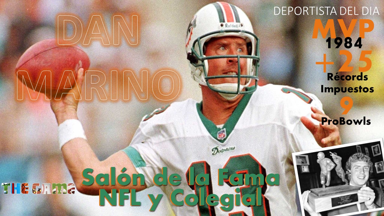Dan Marino | Deportista del día